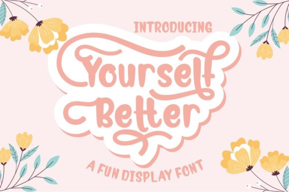 Yourself Better: A Playful Display Font for Creative Makers